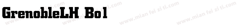 GrenobleLH Bold字体转换